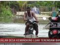 JALAN DESA KEMINGKING LUAR TERENDAM BANJIR DAN TERANCAM ABRASI