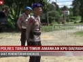 POLRES TANJAB TIMUR AMANKAN KPU DAERAH SAAT PENDAFTARAN BACALEG