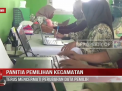 PANITIA PEMILIHAN KECAMATAN TERUS MENCERMATI PERUBAHAN DATA PEMILIH