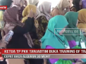 KETUA TP PKK TANJAB TIMUR BUKA TRAINING OF TRAINER CEPAT BACA ALQURAN 30 MENIT