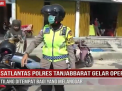 SATLANTAS POLRES TANJABBARAT GELAR OPERASI ZEBRA TILANG DITEMPAT BAGI YANG MELANGGAR