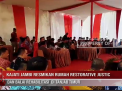 KAJATI JAMBI RESMIKAN RUMAH RESTORATIVE JUSTICE DAN BALAI REHABILITASI  DI TANJAB TIMUR