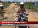 WARGA MUARO JAMBI KELUHKAN KONDISI JALAN RUSAK