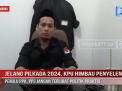 JELANG PILKADA 2024, KPU HIMBAU PENYELENGGARA PEMILU PPK, PPS JANGAN TERLIBAT POLITIK PRAKTIS