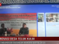 INOVASI DESA TELUK KULBI KEMBANGKAN ANJUNGAN MANDIRI DIGITAL DESA