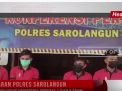 JAJARAN POLRES SAROLANGUN UNGKAP KASUS NARKOTIKA SEBERAT 1,8 KILO GRAM