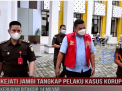 KEJATI JAMBI TANGKAP PELAKU KASUS KORUPSI,KERUGIAN DITAKSIR 14 MILYAR