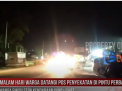 MALAM HARI WARGA DATANGI POS PENYEKATAN DI PINTU PERBATASAN, WARGA EMOSI STOP KENDARAAN YANG LEWAT