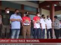 SIRKUIT ROAD RACE NASIONAL SABAK DIRESMIKAN KETUA MPR RI