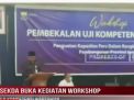 SEKDA BUKA KEGIATAN WORKSHOP UJI KOMPETENSI WARTAWAN