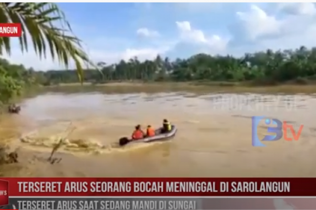 TERSERET ARUS SEORANG BOCAH MENINGGAL DI SAROLANGUN