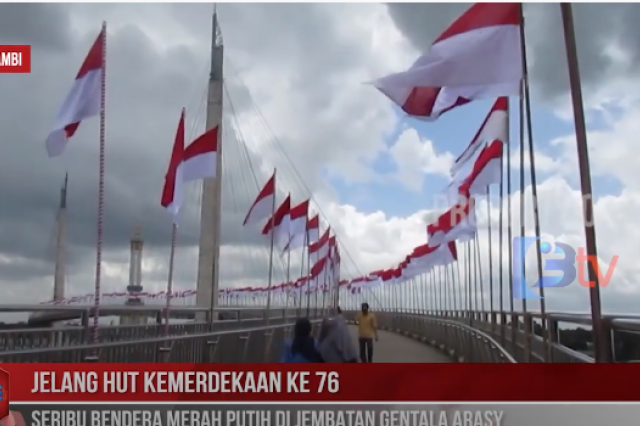 SERIBU BENDERA MERAH PUTIH DI JEMBATAN GENTALA ARASY