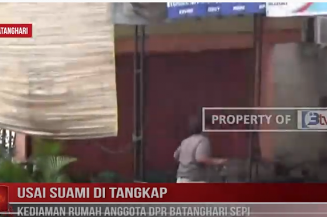 USAI SUAMI DI TANGKAP, KEDIAMAN RUMAH ANGGOTA DPR BATANGHARI SEPI