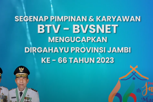 UCAPAN HUT PROV JAMBI KE 66 BTV & BVSNET