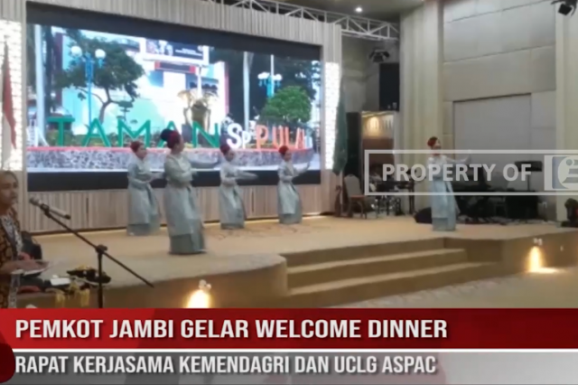 PEMKOT JAMBI GELAR WELCOME DINNER RAPAT KERJASAMA KEMENDAGRI DAN UCLG ASPAC