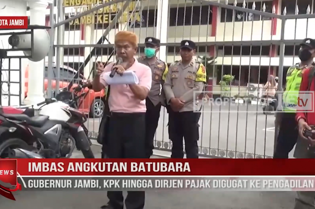 IMBAS ANGKUTAN BATUBARA, GUBERNUR JAMBI, KPK HINGGA DIRJEN PAJAK DIGUGAT KE PENGADILAN