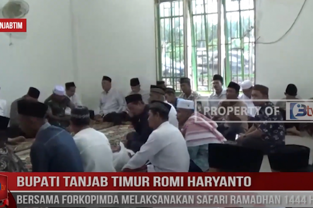 BUPATI TANJAB TIMUR ROMI HARYANTO BERSAMA FORKOPIMDA MELAKSANAKAN SAFARI RAMADHAN 1444 HIJRIAH