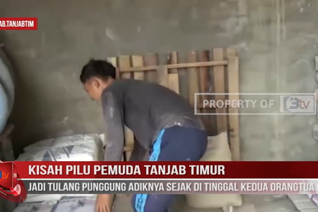 KISAH PILU PEMUDA TANJAB TIMUR, JADI TULANG PUNGGUNG ADIKNYA SEJAK DI TINGGAL KEDUA ORANGTUA NYA