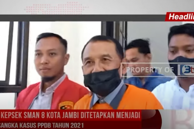 EKS KEPSEK SMAN 8 KOTA JAMBI DITETAPKAN MENJADI TERSANGKA KASUS PPDB TAHUN 2021