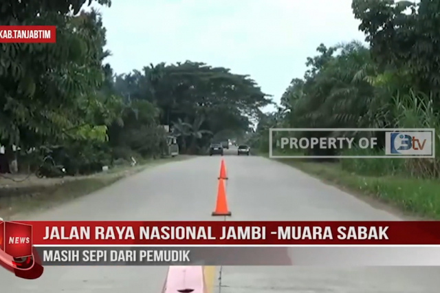 JALAN RAYA NASIONAL JAMBI MUARA SABAK MASIH SEPI DARI PEMUDIK