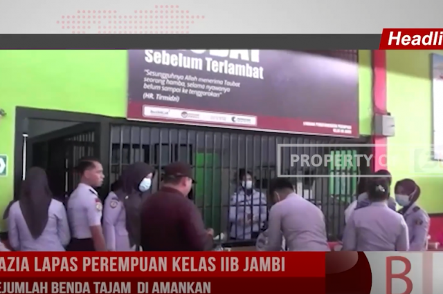 RAZIA LAPAS PEREMPUAN KELAS IIB JAMBI,SEJUMLAH BENDA TAJAM DI AMANKAN