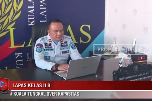 LAPAS KELAS II B KUALA TUNGKAL OVER KAPASITAS