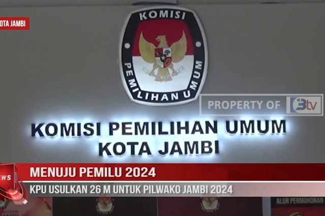 MENUJU PEMILU 2024,KPU USULKAN 26 M UNTUK PILWAKO JAMBI 2024