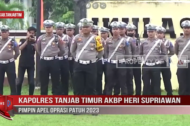 KAPOLRES TANJAB TIMUR AKBP HERI SUPRIAWAN PIMPIN APEL OPERASI PATUH 2023