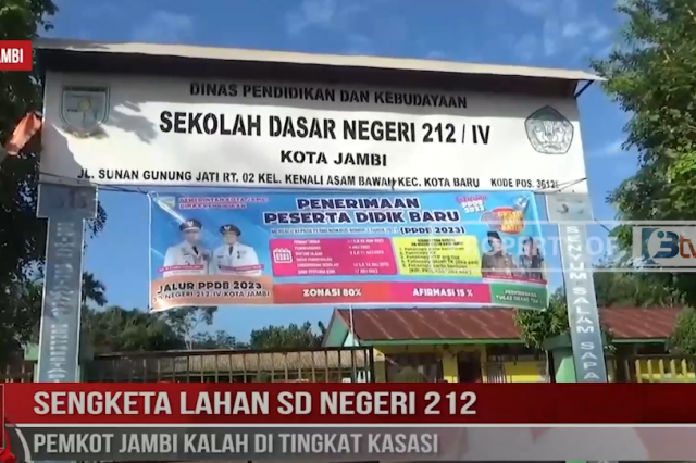 SENGKETA LAHAN SD NEGERI 212, PEMKOT JAMBI KALAH DI TINGKAT KASASI