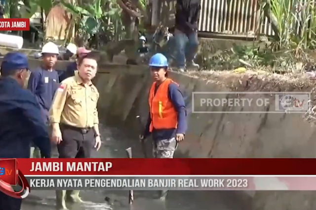 JAMBI MANTAP, KERJA NYATA PENGENDALIAN BANJIR REAL WORK 2023