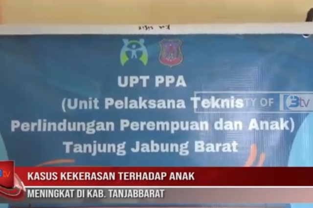 KASUS KEKERASAN TERHADAP ANAK MENINGKAT DI KAB TANJABBARAT