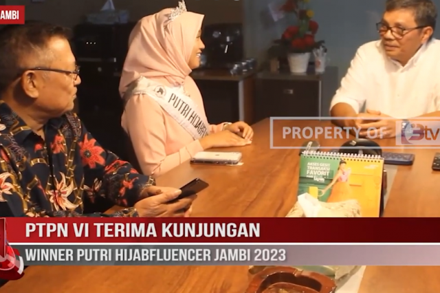 PTPN VI TERIMA KUNJUNGAN WINNER PUTRI HIJABFLUENCER JAMBI 2023