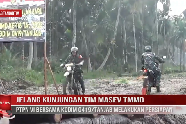 JELANG KUNJUNGAN TIM MASEV TMMD,PTPN VI BERSAMA KODIM 0419/ TANJAB MELAKUKAN PERSIAPAN