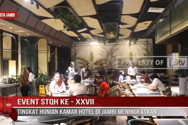 EVENT STQH KE XXVII, TINGKAT HUNIAN KAMAR HOTEL DI JAMBI MENINGKAT