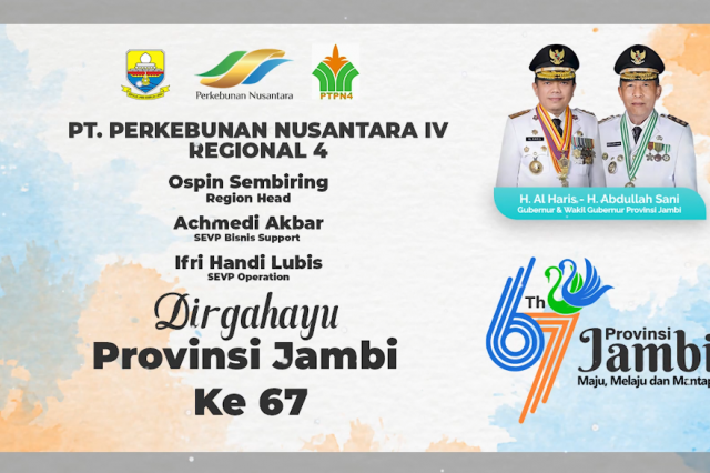 PTPN IV REGIONAL IV Mengucapkan HUT Provinsi Jambi ke 67