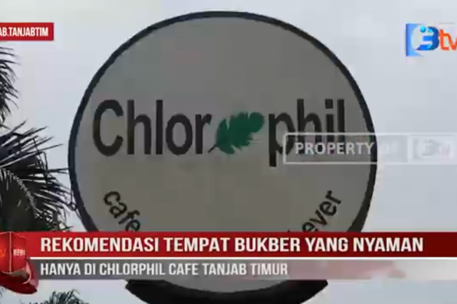 REKOMENDASI TEMPAT BUKBER YANG NYAMAN HANYA DI CHLORPHIL CAFE TANJAB TIMUR