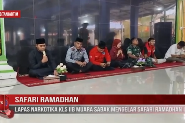 SAFAFI RAMADHAN, LAPAS NARKOTIKA KLS IIB MUARA SABAK MENGELAR SAFARI RAMADHAN 1445 H