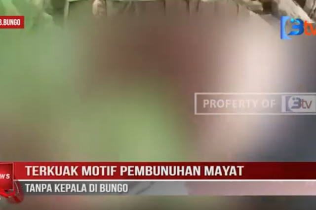 TERKUAK MOTIF PEMBUNUHAN MAYAT TANPA KEPALA DI BUNGO