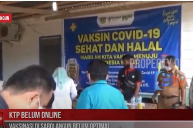 KTP BELUM ONLINE VAKSINASI DI SAROLANGUN BELUM OPTIMAL