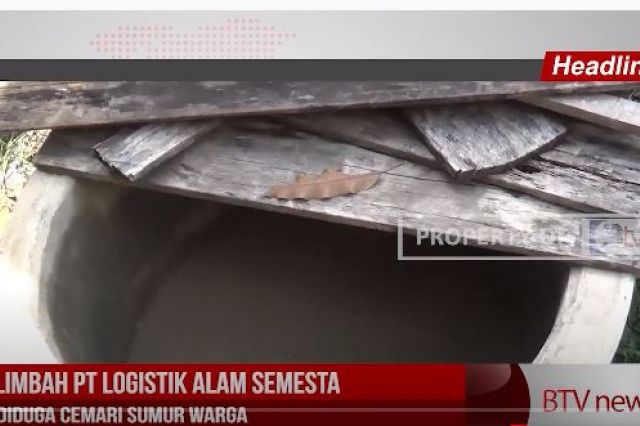 LIMBAH PT LOGISTIK ALAM SEMESTA DIDUGA CEMARI SUMUR WARGA