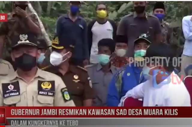 GUBERNUR JAMBI RESMIKAN KAWASAN SAD DESA MUARA KILIS