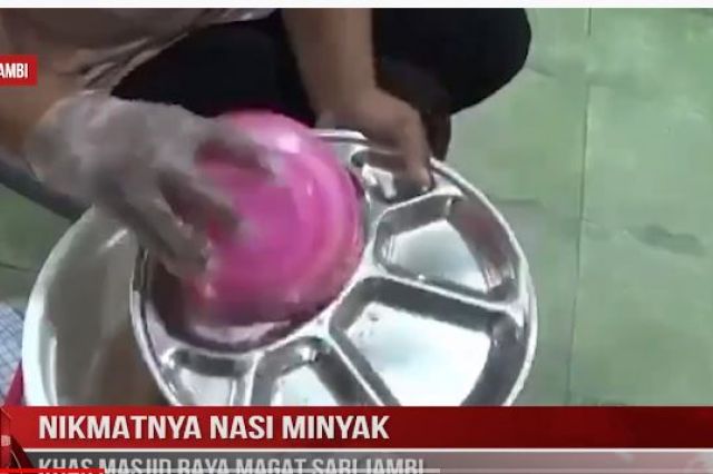 NIKMATNYA NASI MINYAK KHAS MASJID RAYA MAGAT SARI JAMBI