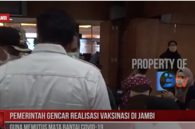 PEMERINTAH GENCAR REALISASI VAKSINASI DI JAMBI