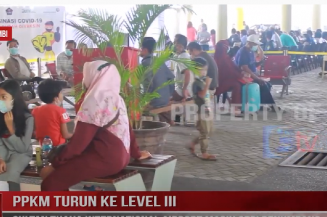 PPKM TURUN KE LEVEL III SULTAN THAHA INTERNATIONAL AIRPORT MASIH SEPI PENUMPANG