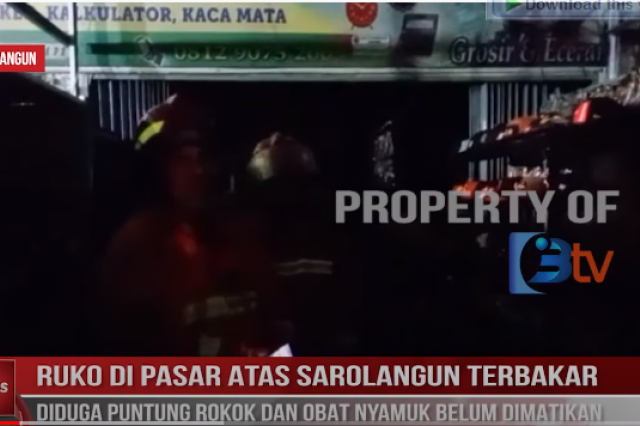 RUKO DI PASAR ATAS SAROLANGUN TERBAKAR