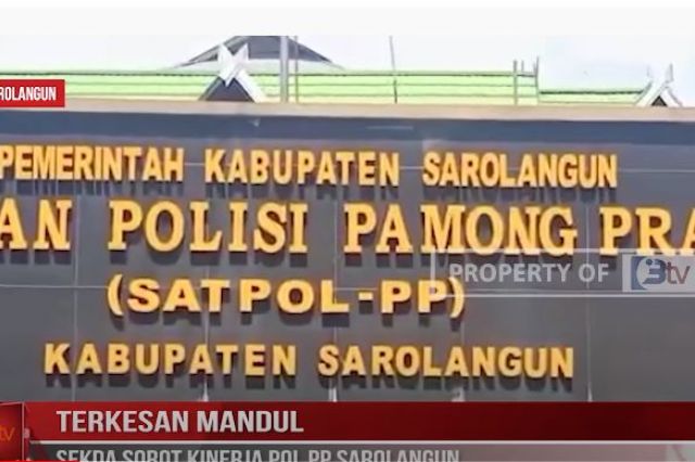 TERKESAN MANDUL SEKDA SOROT KENERJA SATPOL PP SAROLANGUN