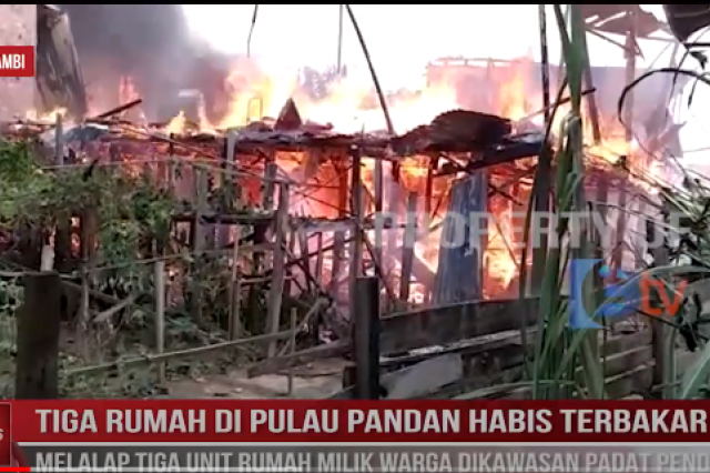 TIGA RUMAH DI PULAU PANDAN HABIS TERBAKAR